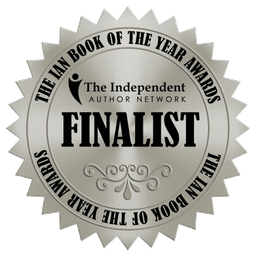 Finalist, The IAN Book of the Year Awards, Independent Author Network
