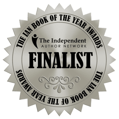 Finalist, The IAN Book of the Year Awards, Independent Author Network